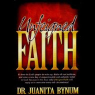 Juanita Bynum Unfeigned Faith - DVD