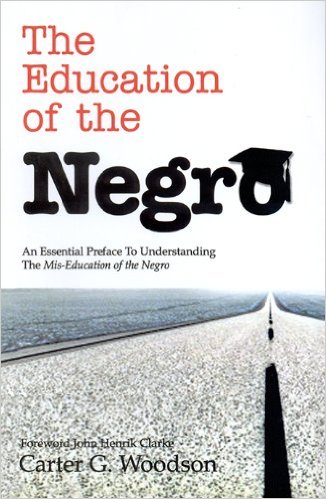 Woodson - The Education of the Negro
