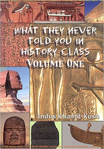 Indus Khamit Kush - What They Never Told You In History Class, V