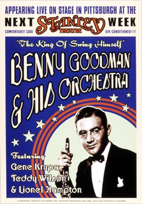Benny Goodman: Stanley Theatre Pittsburgh; 1936